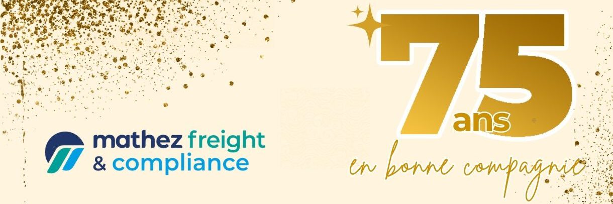 MATHEZ FREIGHT & COMPLIANCE fête ses 75 ans